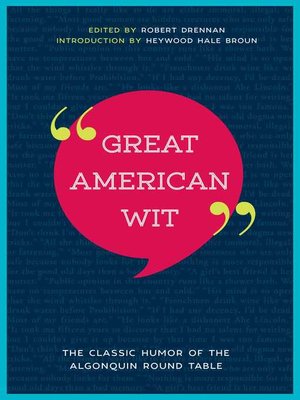 cover image of Great American Wit: the Classic Humor of the Algonquin Round Table